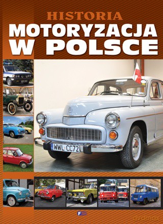 Historia motoryzacja w Polsce tw [KSIĄŻKA]