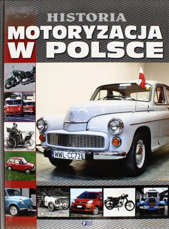 Historia motoryzacja w Polsce tw [KSIĄŻKA]