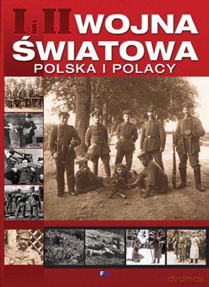 I i II wojna światowa polska i polacy tw [KSIĄŻKA]