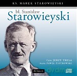 Cd mp3 bł stanisław starowieyski - Marek Starowieyski, Jerzy Trela, Paweł Piotrowski [KSIĄŻKA]