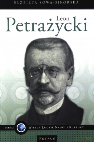 Leon petrażycki - Elżbieta Sowa - Sikorska [KSIĄŻKA]