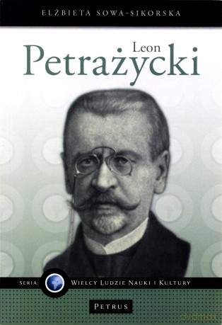 Leon petrażycki - Elżbieta Sowa - Sikorska [KSIĄŻKA]