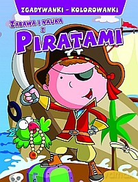 Zabawa i nauka z piratami - Praca Zbiorowa [KSIĄŻKA]