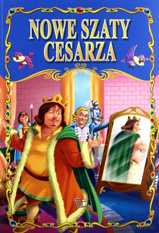 Nowe szaty cesarza [KSIĄŻKA]