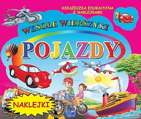 Pojazdy wesołe wierszyki z naklejkami - Krystyna Pawliszak [KSIĄŻKA]