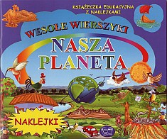 Nasza planeta wesołe wierszyki z naklejkami - Krystyna Pawliszak [KSIĄŻKA]