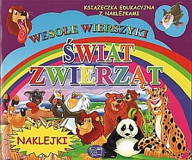 Świat zwierząt wesołe wierszyki z naklejkami - Małgorzata Gintowt [KSIĄŻKA]