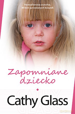 Zapomniane dziecko - Cathy Glass [KSIĄŻKA]