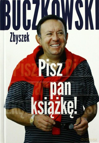 Pisz pan książkę tw - Zbigniew Buczkowski [KSIĄŻKA]