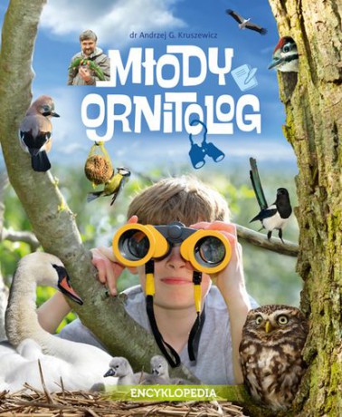 Encyklopedia młodego ornitologa tw - Andrzej G. Kruszewicz [KSIĄŻKA]