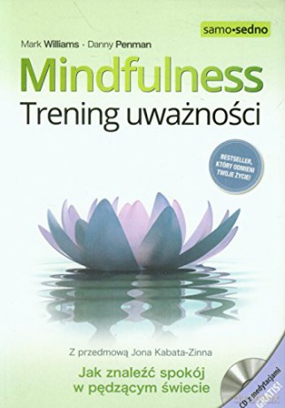 Mindfulness trening uważności - Mark Williams [KSIĄŻKA]