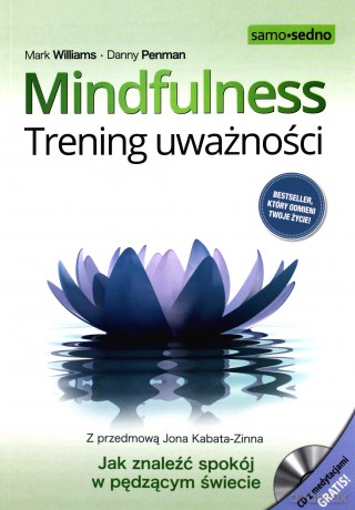 Mindfulness trening uważności - Mark Williams [KSIĄŻKA]