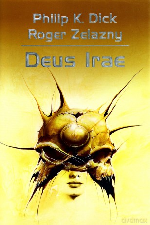 Deus irae tw - Philip K. Dick [KSIĄŻKA]