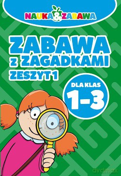 Zabawa z zagadkami dla klas 1-3 zeszyt 1 - Iwona Czarkowska [KSIĄŻKA]