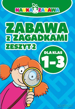 Zabawa z zagadkami dla klas 1-3 zeszyt 2 - Iwona Czarkowska [KSIĄŻKA]