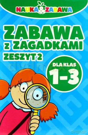 Zabawa z zagadkami dla klas 1-3 zeszyt 2 - Iwona Czarkowska [KSIĄŻKA]