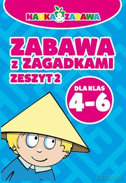 Zabawa z zagadkami dla klas 4-6 zeszyt 2 - Iwona Czarkowska [KSIĄŻKA]