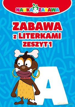 Zabawa z literkami zeszyt 1 - Iwona Czarkowska [KSIĄŻKA]