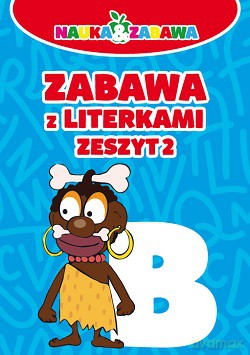 Zabawa z literkami zeszyt 2 - Iwona Czarkowska [KSIĄŻKA]