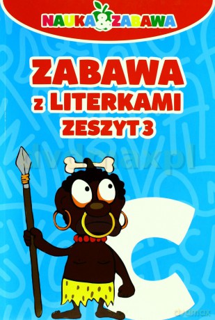 Zabawa z literkami zeszyt 3 - Iwona Czarkowska [KSIĄŻKA]