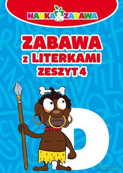 Zabawa z literkami zeszyt 4 - Iwona Czarkowska [KSIĄŻKA]
