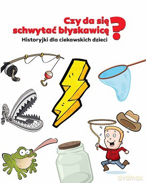 Czy da się schwytać błyskawicę tw - Krzysztof Żywczak [KSIĄŻKA]