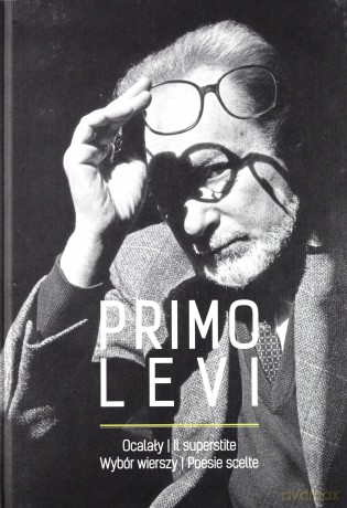 Ocalały wybór wierszy superstite poesie scelte tw - Primo Levi [KSIĄŻKA]