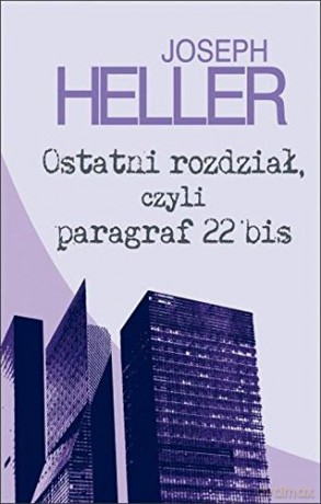 Ostatni rozdział czyli paragraf 22 bis tw - Joseph Heller [KSIĄŻKA]