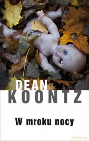 W mroku nocy - Dean Koontz [KSIĄŻKA]