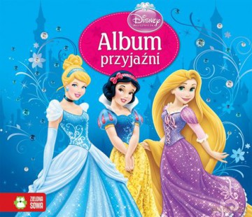 Księżniczki disney album przyjaźni tw [KSIĄŻKA]