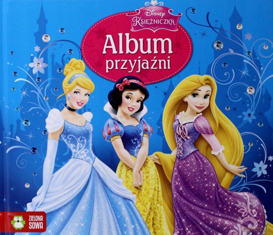 Księżniczki disney album przyjaźni tw [KSIĄŻKA]