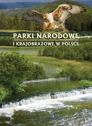 Parki narodowe i krajobrazowe w polsce tw - Studio Fenix [KSIĄŻKA]