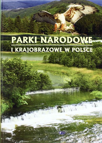 Parki narodowe i krajobrazowe w polsce tw - Studio Fenix [KSIĄŻKA]