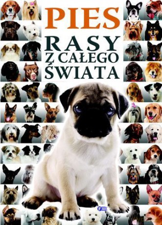 Pies rasy z całego świata tw [KSIĄŻKA]