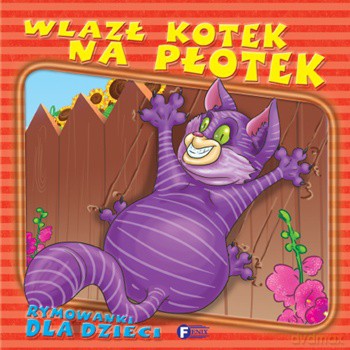 Wlazł kotek na płotek [KSIĄŻKA]