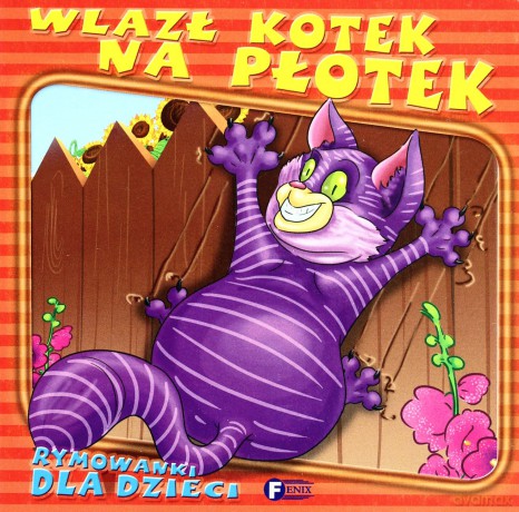 Wlazł kotek na płotek [KSIĄŻKA]