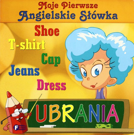 Ubrania moje pierwsze angielskie słówka tw - Studio Fenix [KSIĄŻKA]
