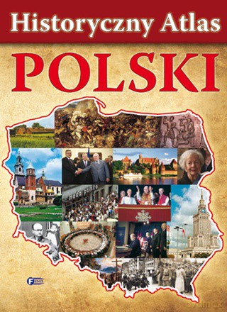 Historyczny atlas polski tw [KSIĄŻKA]