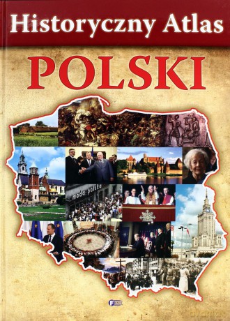 Historyczny atlas polski tw [KSIĄŻKA]