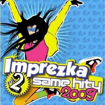 Imprezka Same Hity Vol.2 2009 [2CD]