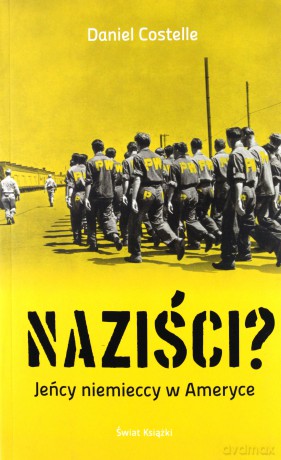 Naziści - Daniel Costelle [KSIĄŻKA]