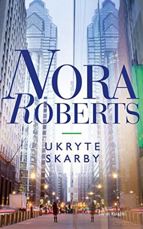 Ukryte skarby - Nora Roberts [KSIĄŻKA]