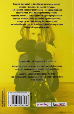 Stres dziecka czyli jak pomóc w trudnych sytuacjach - Dorota Kalinowska [KSIĄŻKA]