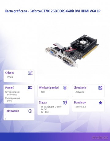 Karta graficzna Geforce GT710 2GB DDR3 64Bit DVI HDMI VGA LP
