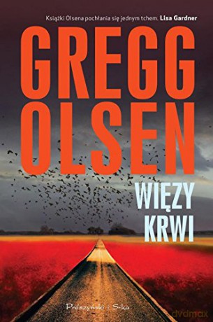 Więzy krwi - Gregg Olsen [KSIĄŻKA]