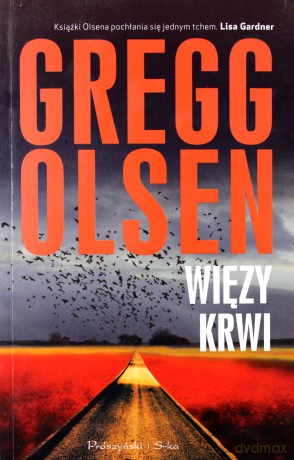 Więzy krwi - Gregg Olsen [KSIĄŻKA]