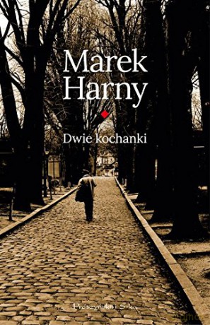 Dwie kochanki - Marek Harny [KSIĄŻKA]