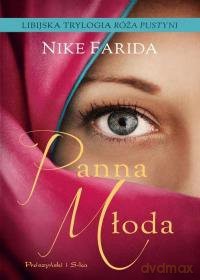 Panna młoda libijska trylogia róża pustyni - Nike Farida [KSIĄŻKA]