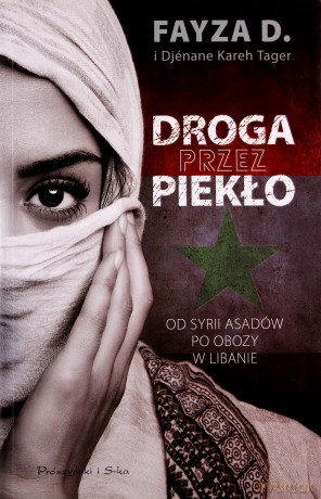 Droga przez piekło - Djenane Kareh, Tager Fayza D. [KSIĄŻKA]