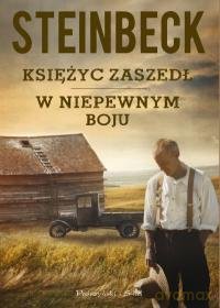 Księżyc zaszedł, w niepewnym boju - John Steinbeck [KSIĄŻKA]